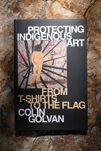 Protecting Indigenous Art From T-shirts to the flag by Colin Golvan