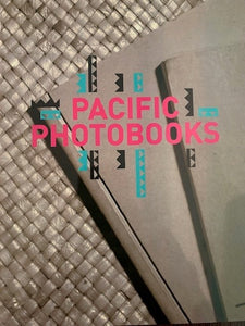 The Pacific Photobook Project:  Pacific Photobooks