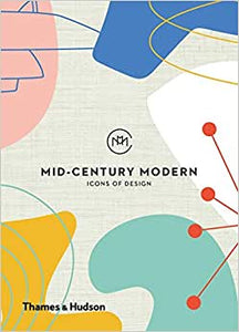 Mid-Century Modern: Icons of Design by Frances Ambler