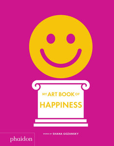 My Artbook of Happiness words by Shana Gozansky
