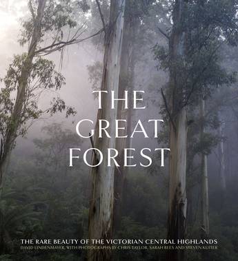 The Great Forest by David Lindenmayer AO